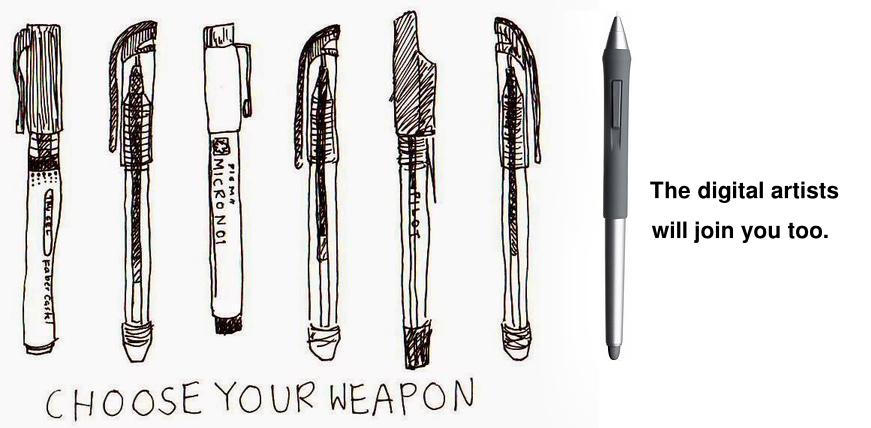 Choose your weapon !